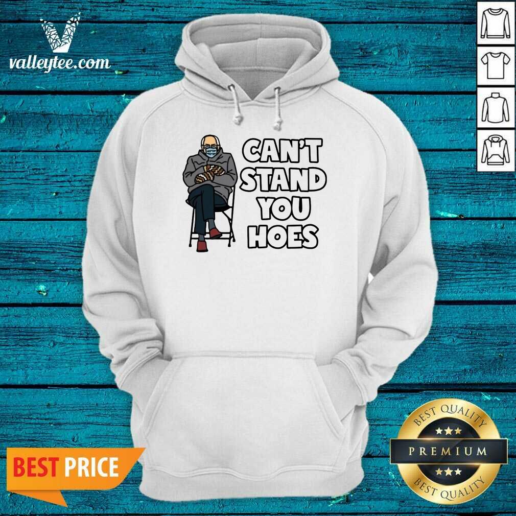 Attractive Bernie Cant Stand You Hoes Shirt - Image 2