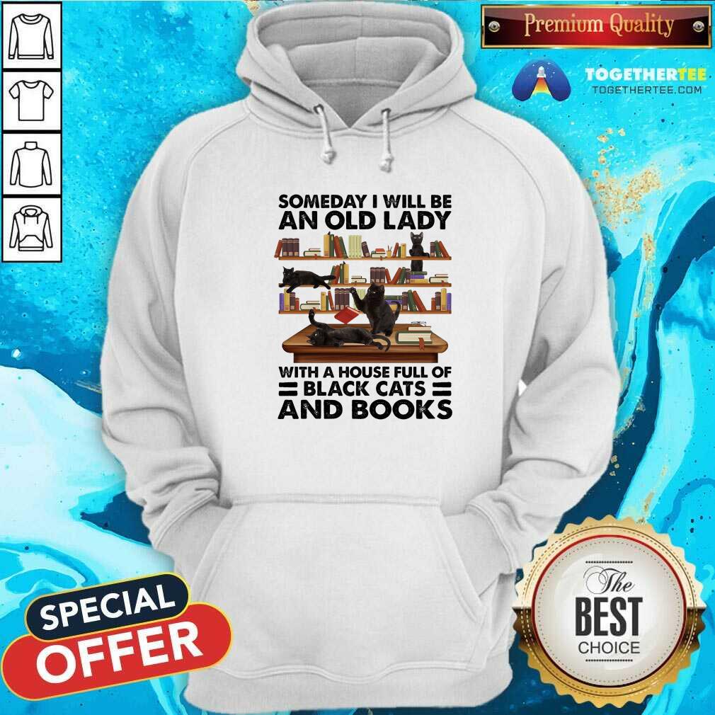 Hot Someday I Will Be An Old Lady With A House Full Of Black Cat And Books Shirt - Image 5