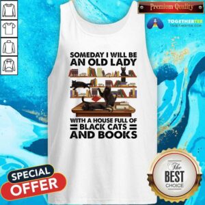 Alternative view of Hot Someday I Will Be An Old Lady With A House Full Of Black Cat And Books Shirt