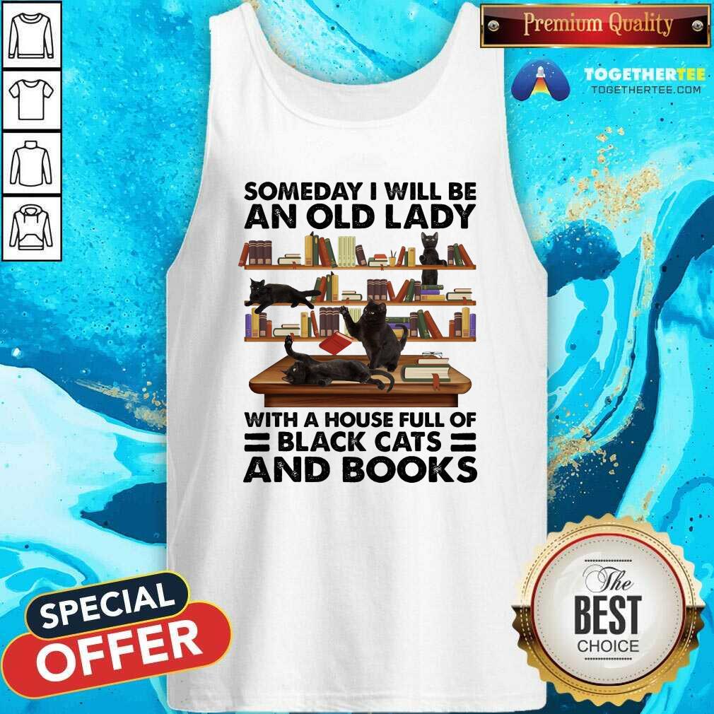 Hot Someday I Will Be An Old Lady With A House Full Of Black Cat And Books Shirt - Image 2