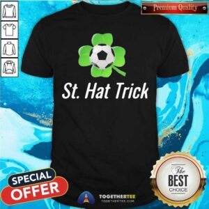 Nice St Pattys Irish Soccer Hat Trick Shirt
