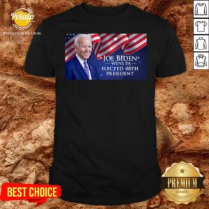 Perfect 46th President Joe Biden Elected American Shirt