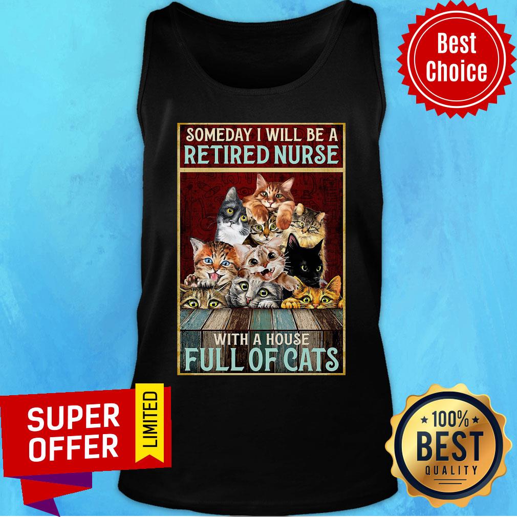 Someday I Will Be A Retired Nurse House Full Of Cats Shirt - Image 3