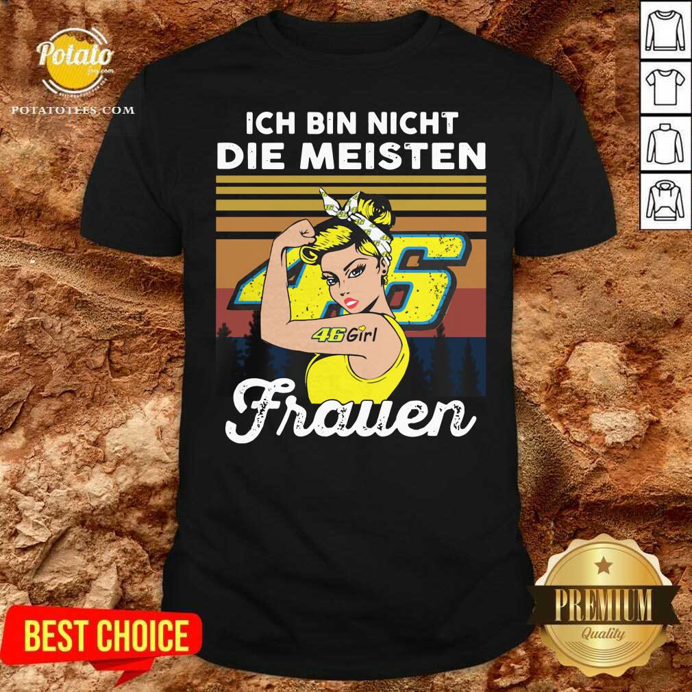 Perfect Strong Girl 46 Ich Bin Nicht Die Meisten Frauen Vintage Shirt