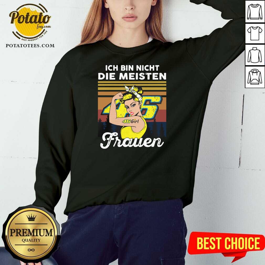 Perfect Strong Girl 46 Ich Bin Nicht Die Meisten Frauen Vintage Shirt - Image 4
