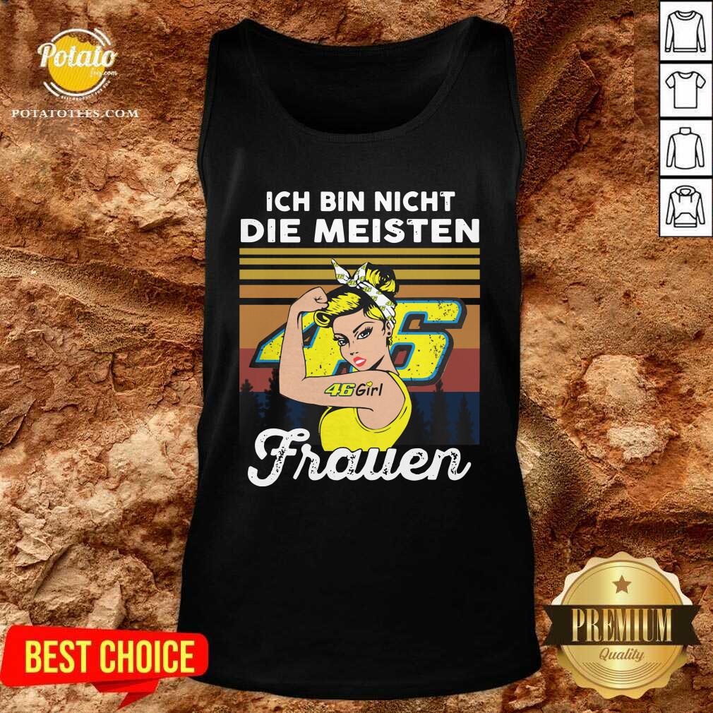 Perfect Strong Girl 46 Ich Bin Nicht Die Meisten Frauen Vintage Shirt - Image 3