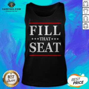 Alternative view of Premium Fill That Seat Shirt