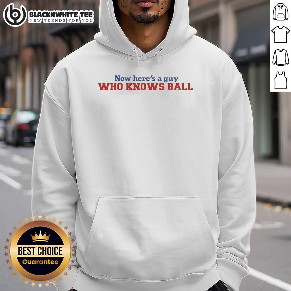 Awesome Now Here's A Guy Who Knows Ball Meme T-Shirt - Image 2