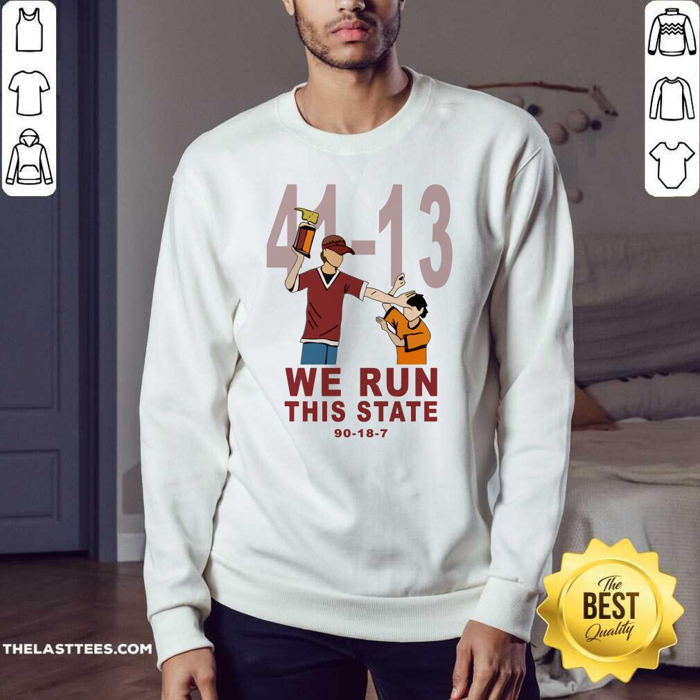 Top 41 13 We Run This State 90 18 7 Shirt - Image 4