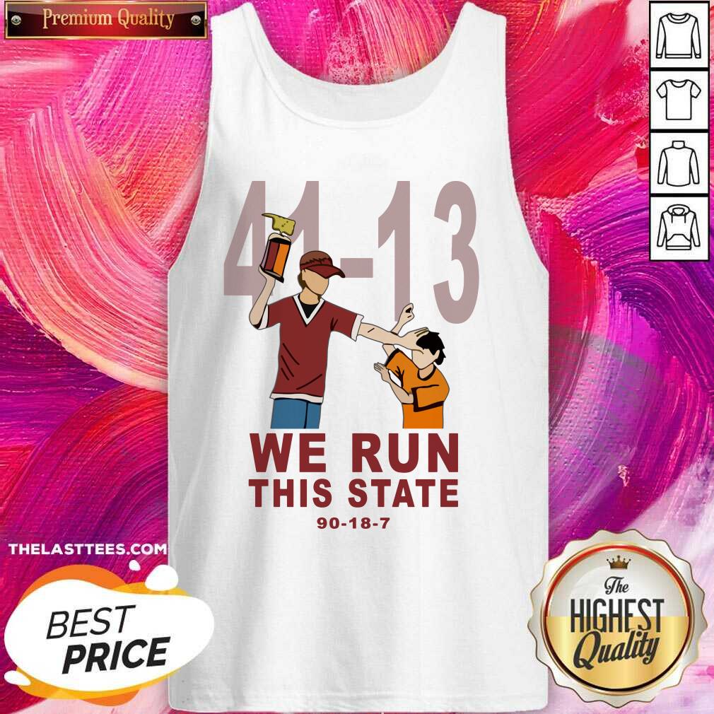 Top 41 13 We Run This State 90 18 7 Shirt - Image 2