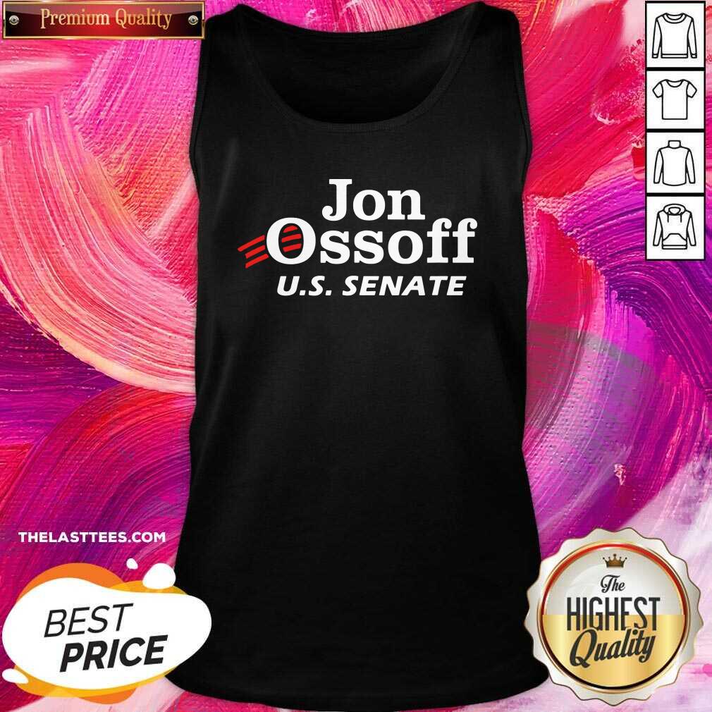 Funny Jon Ossoff For U S Senate Shirt - Image 3
