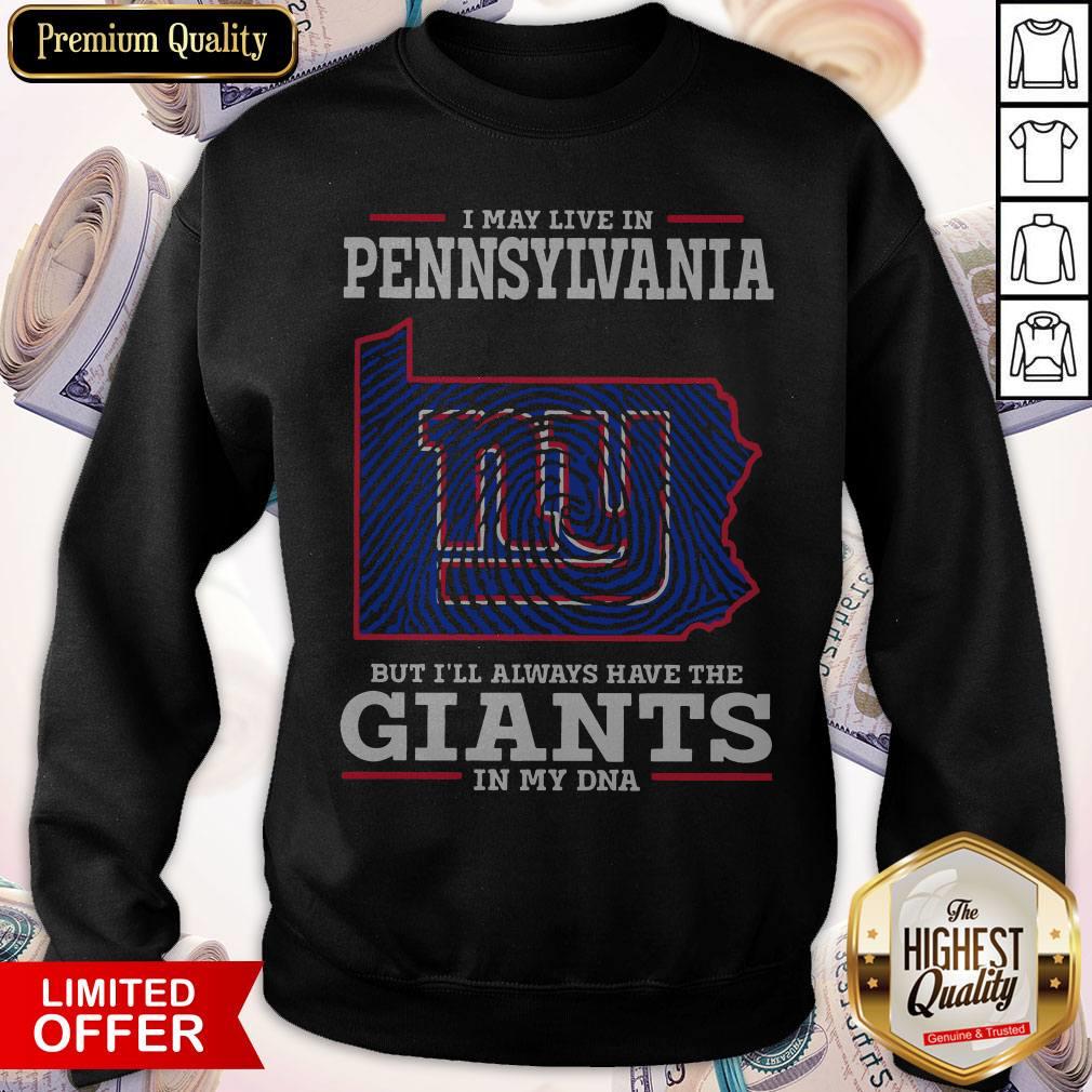 I May Live In Pennsylvania But I’ll Always Have The Giants In My DNA Shirt - Image 2