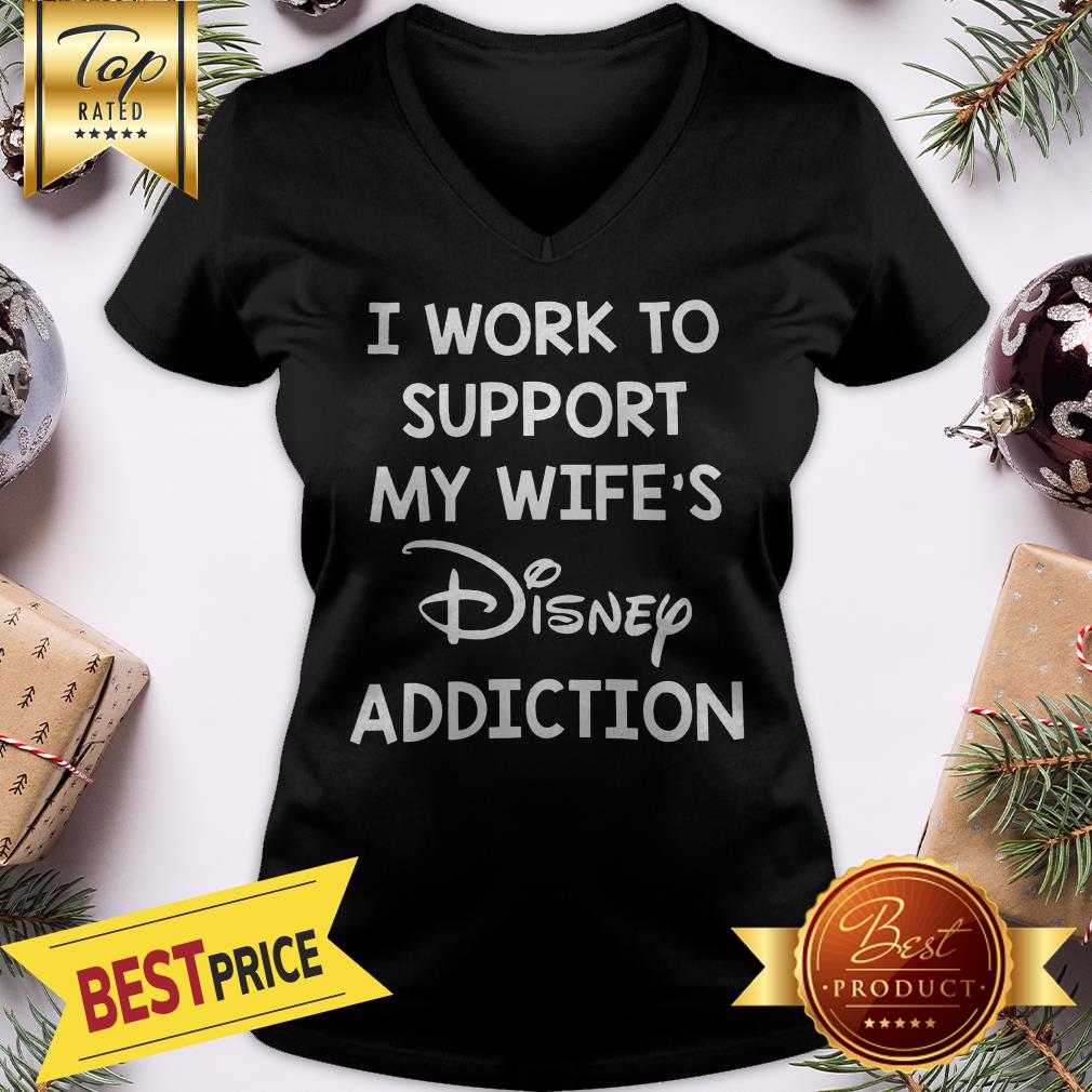 Official I Work To Support My Wife’s Disney Addiction Shirt - Image 2
