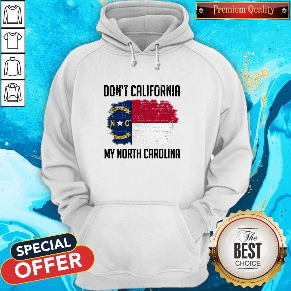 Official Don't California My North Carolina Shirt - Image 5