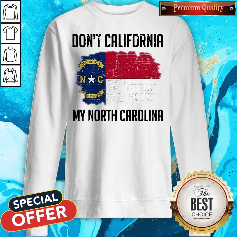 Official Don't California My North Carolina Shirt - Image 4
