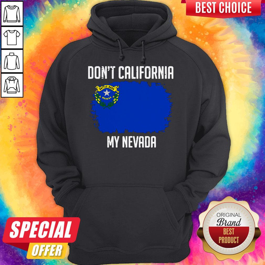 Cute Don’t California My Nevada Flag Shirt - Image 5