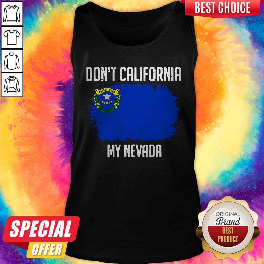 Cute Don’t California My Nevada Flag Shirt - Image 3