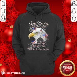 Alternative view of Eagle Good Morning We Remember Shirt