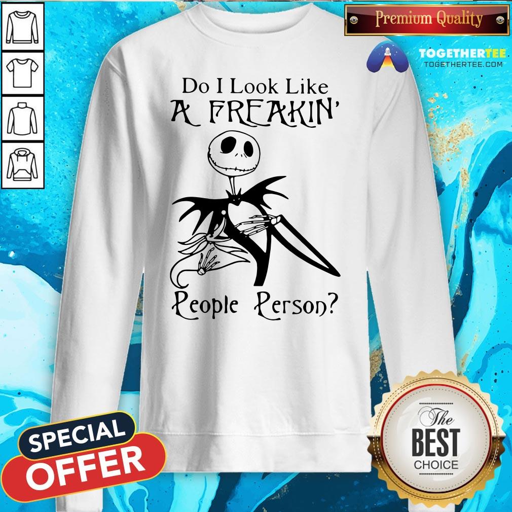 Nice Jack Skellington Do I Look Like A Freakin’ People Person Tee Shirt - Image 4