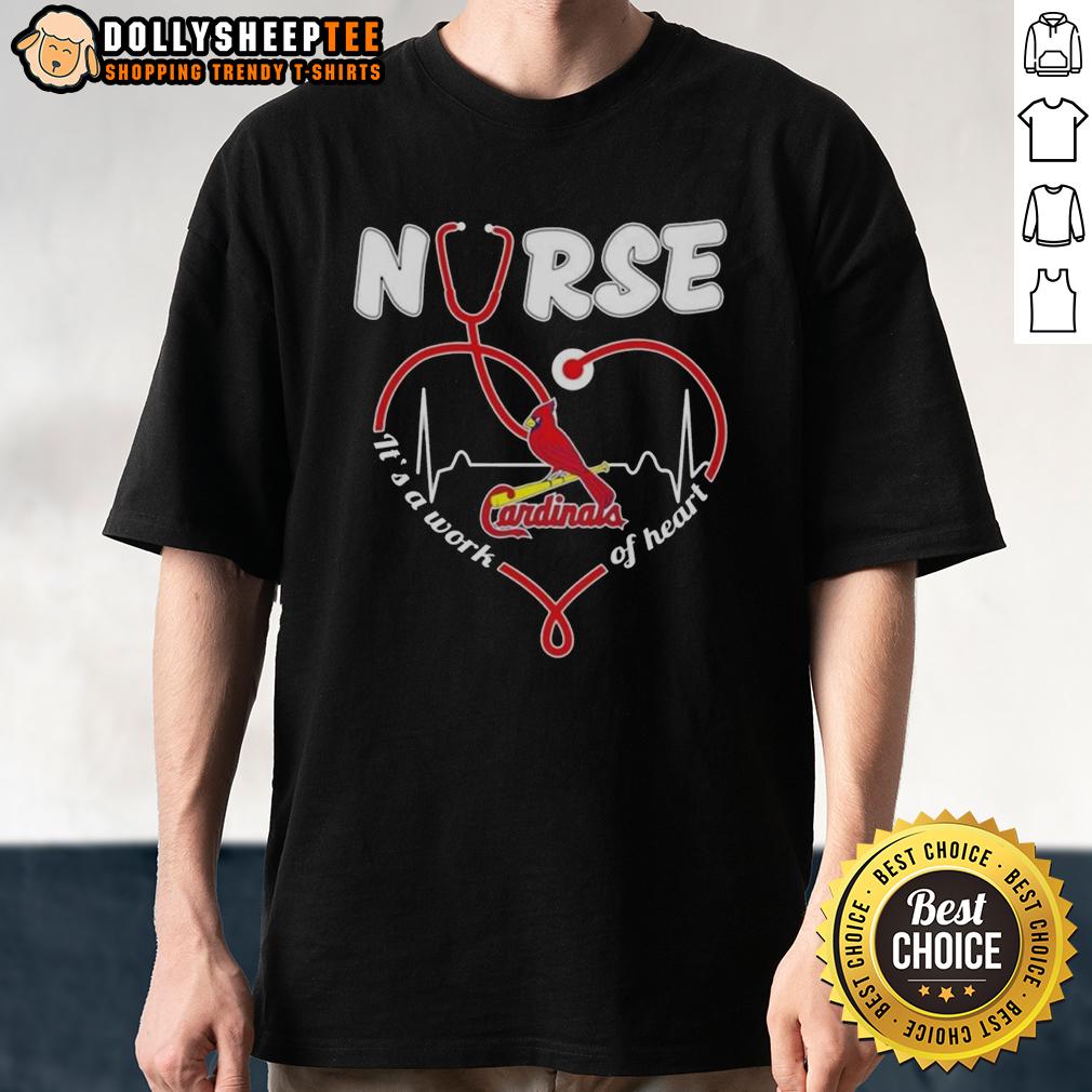 Nice St. Louis Cardinals MLB Nurse It's A Work Of Heart Stethoscope T-Shirt