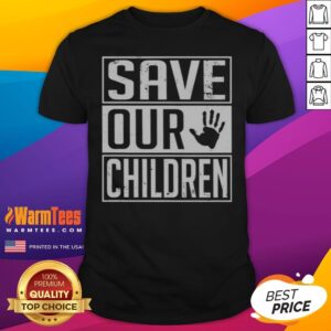 Funny Save Our Children Awareness Vintage Shirt