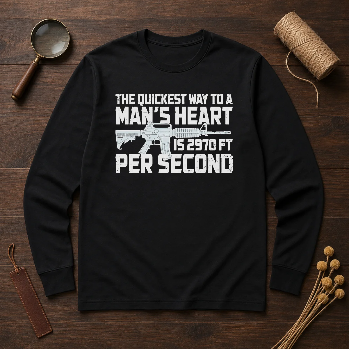 Original The Quickest Way To A Man Heart Is 2970 Ft Per Second Ar15 Rifle Firearm Shirt - Image 6