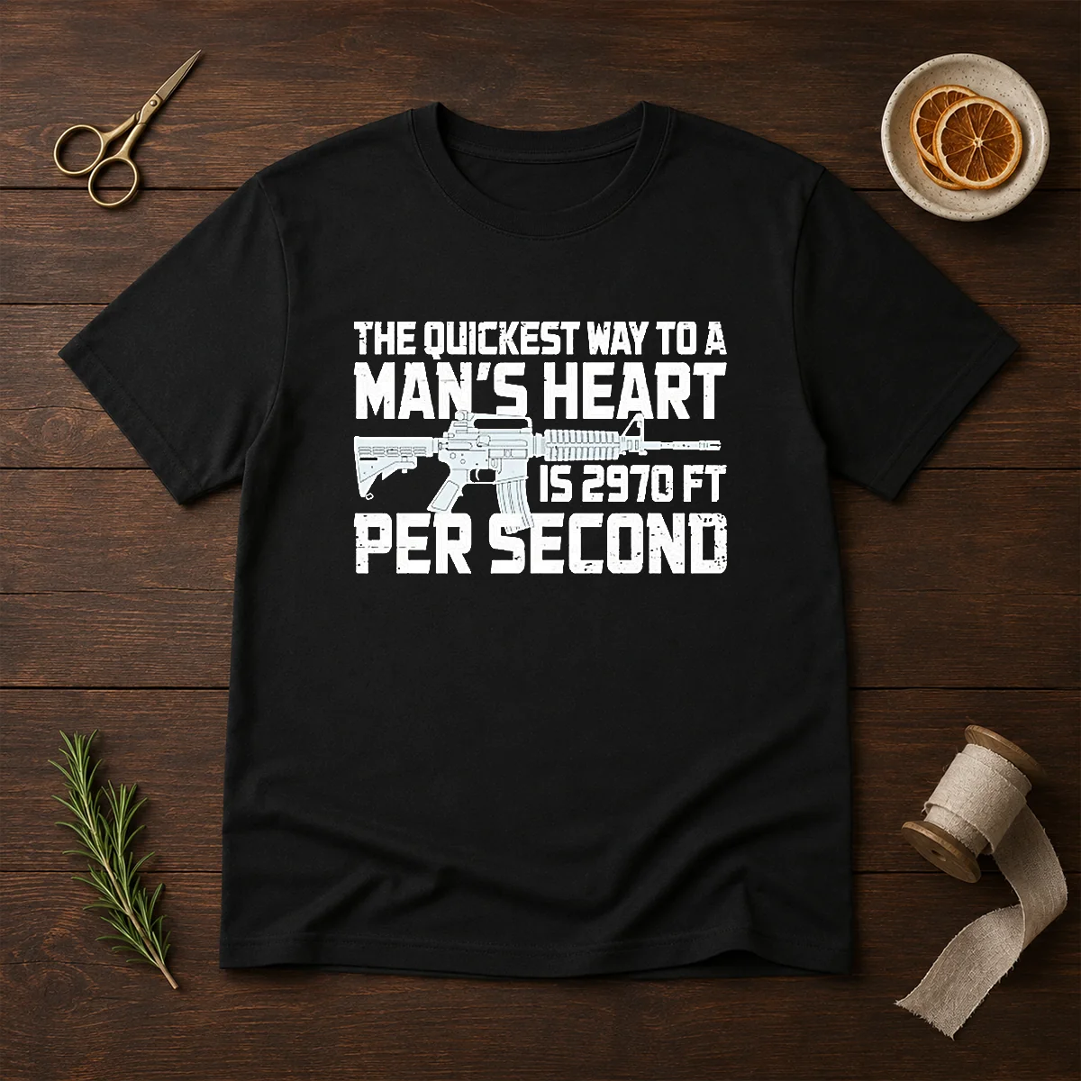 Original The Quickest Way To A Man Heart Is 2970 Ft Per Second Ar15 Rifle Firearm Shirt