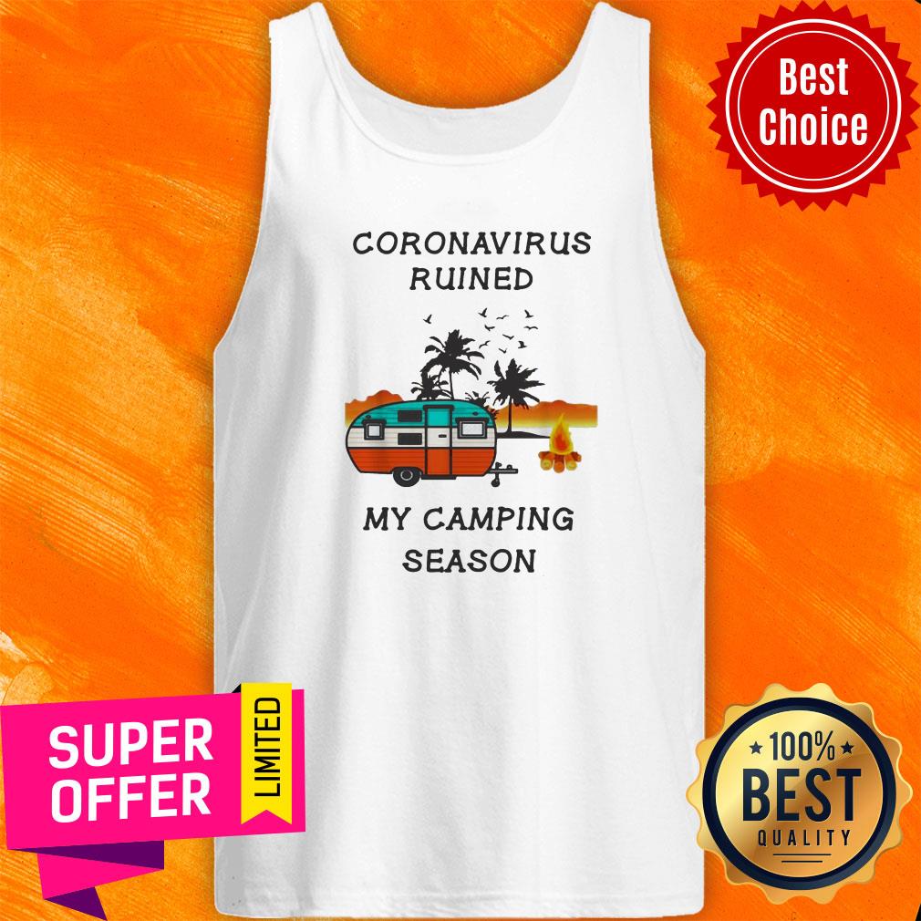 Coronavirus Ruined My Camping Season Shirt - Image 3