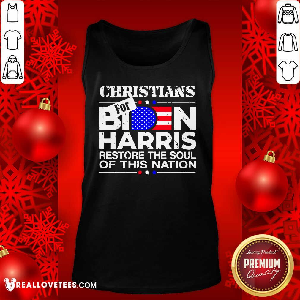So Christians Biden Harris Restore The Soul Of This Nation Shirt - Image 2