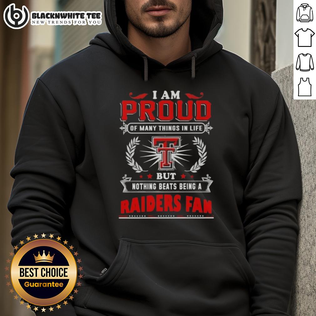 Awesome I Am Proud Of Many Things In Life But Nothing Beats Being A Texas Tech Red Raiders Fan T-Shirt - Image 2