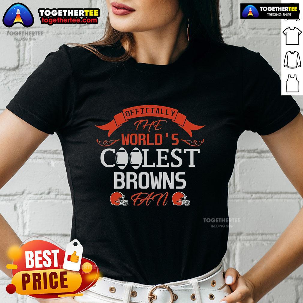 Official The World's Coolest Cleveland Browns Fan T-Shirt - Image 3