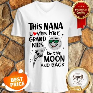 Alternative view of Nice This Nana Loves Her Grandkids To The Moon And Back Shirt