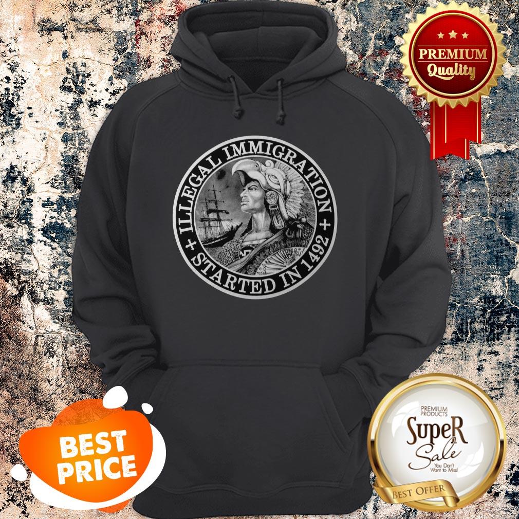 Official Illegal Immigration Started In 1492 Shirt - Image 5