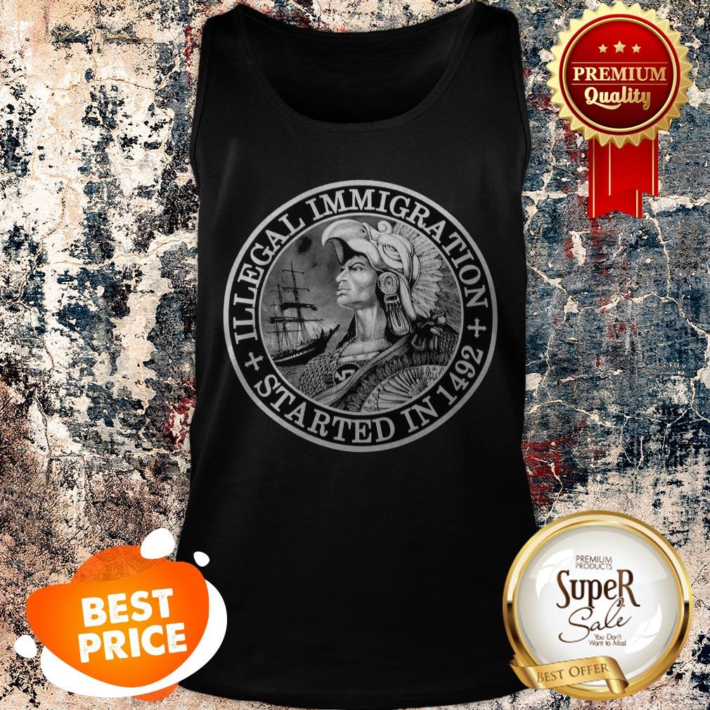 Official Illegal Immigration Started In 1492 Shirt - Image 3