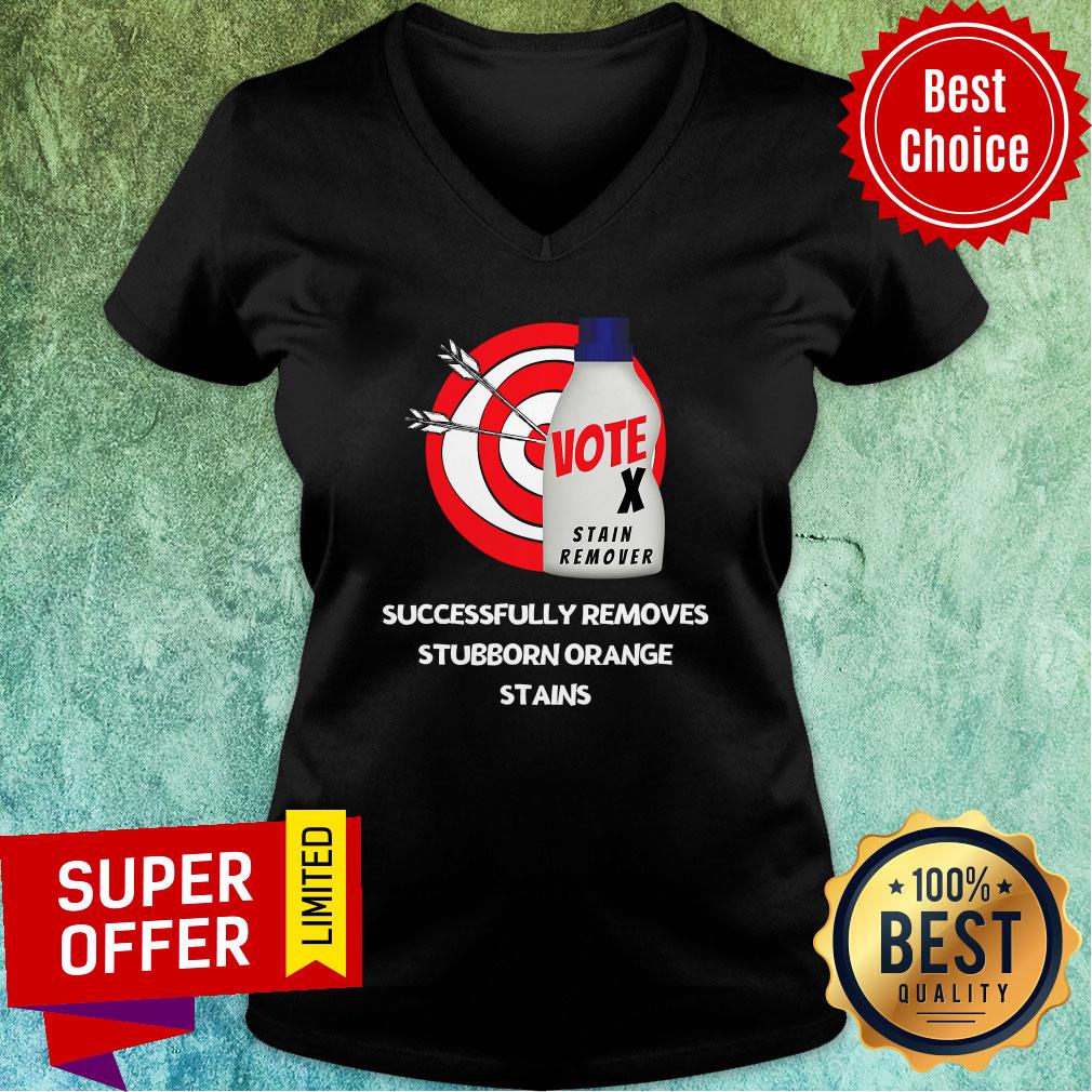 Successfully Removes Stubborn Orange Stains Anti Trump Vote Stain Remover Shirt - Image 3