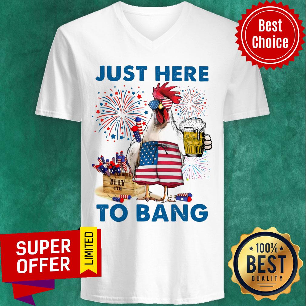 July 4th Just Here To Bang Chicken American Flag Shirt - Image 3