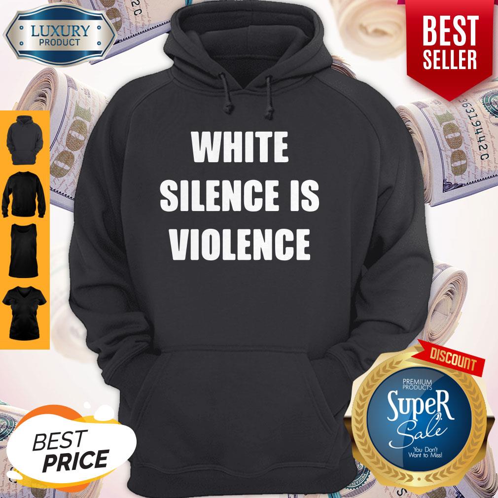 Good White Silence Is Violence Shirt - Image 3
