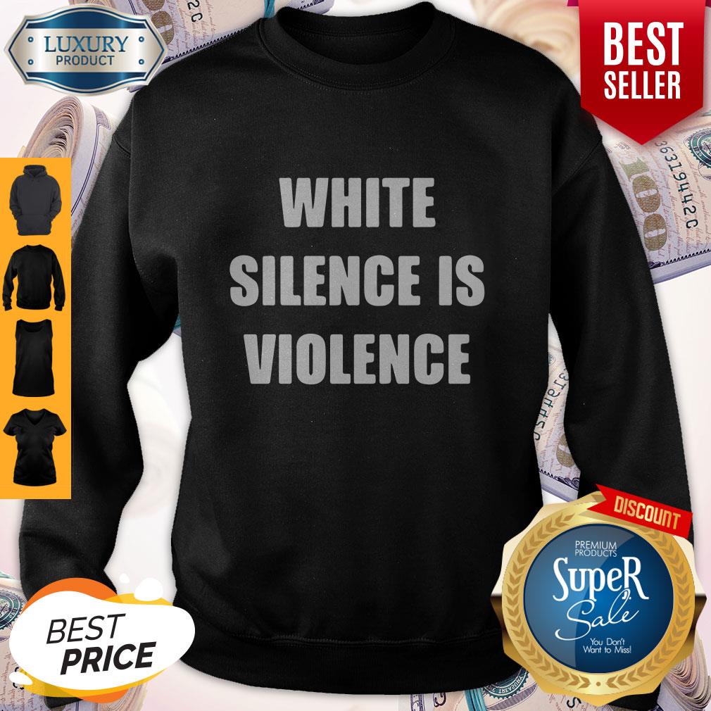 Good White Silence Is Violence Shirt - Image 4