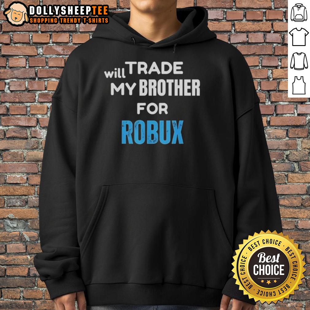 Awesome Will Trade My Brother For Robux Gaming T-Shirt - Image 2