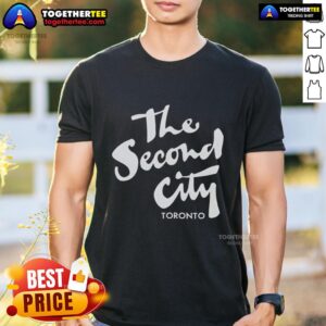 Pretty The Second City Toronto T-Shirt
