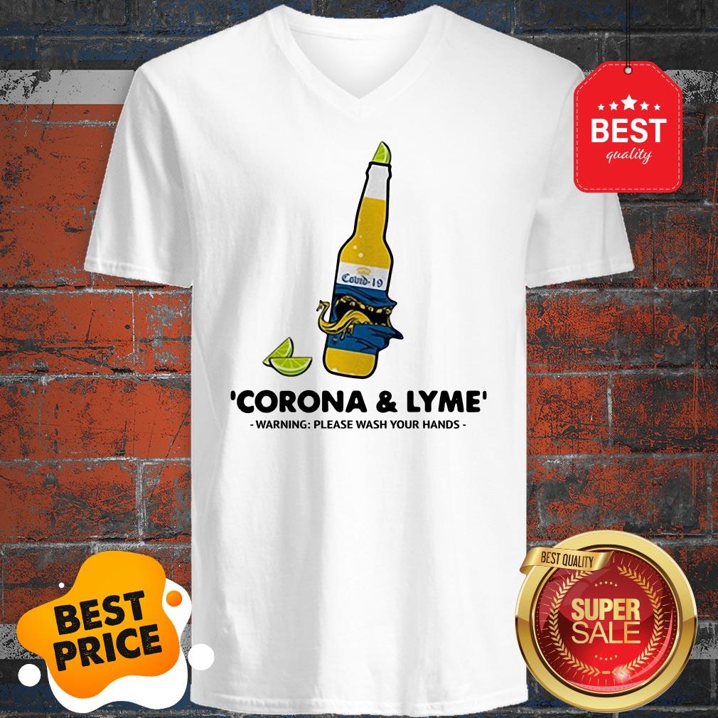 Nice Corona And Lyme Warning Please Wash Your Hands Shirt - Image 2