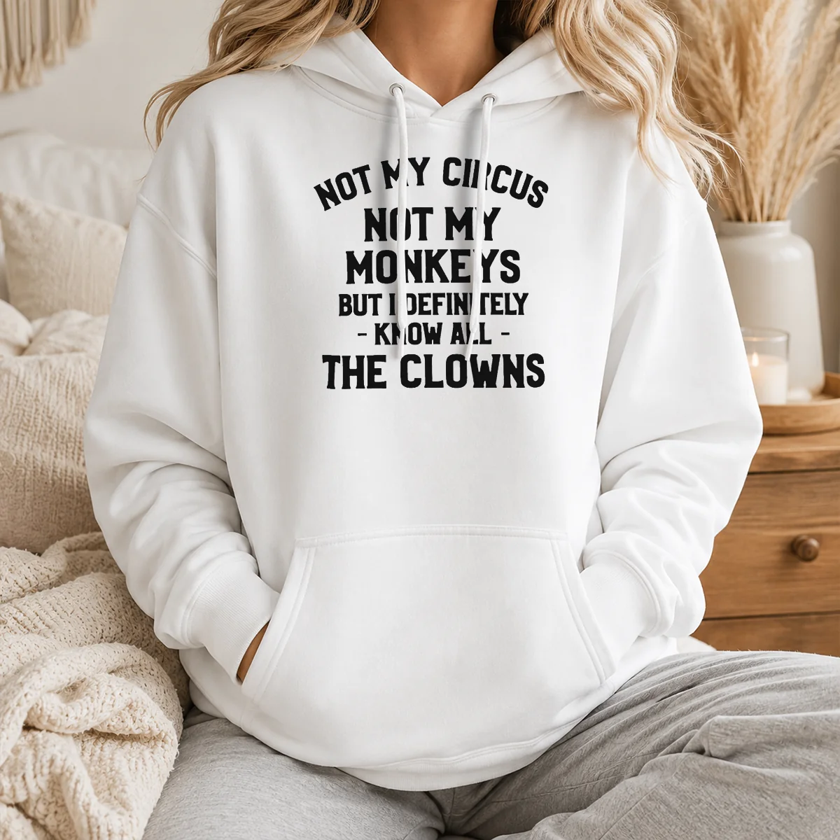 Premium Not My Circus Not My Monkeys But I Definitely Know All The Clowns Text Shirt - Image 6
