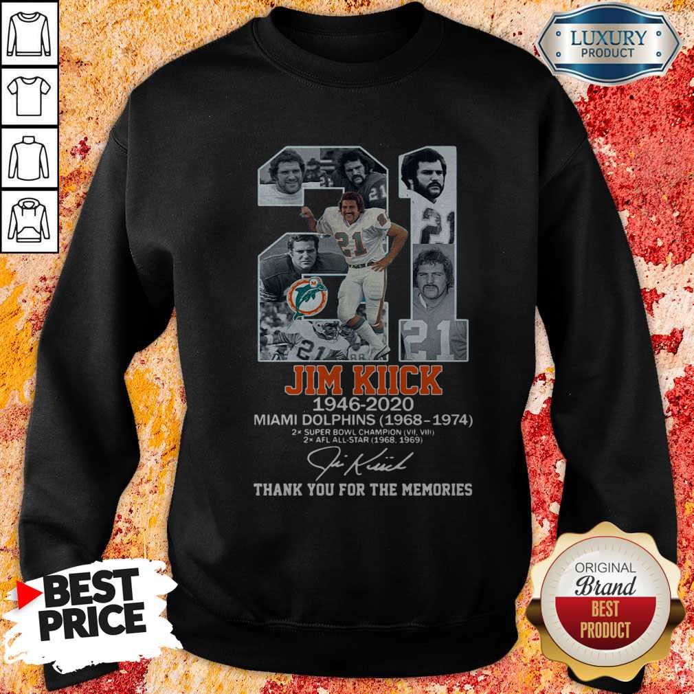 Good 21 Jim Kiick 1946 2020 Miami Dolphins 1968 1974 Thank You For The Memories Signature Shirt - Image 5