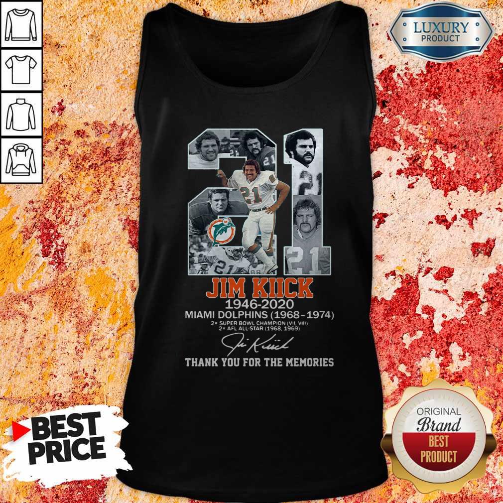 Good 21 Jim Kiick 1946 2020 Miami Dolphins 1968 1974 Thank You For The Memories Signature Shirt - Image 4