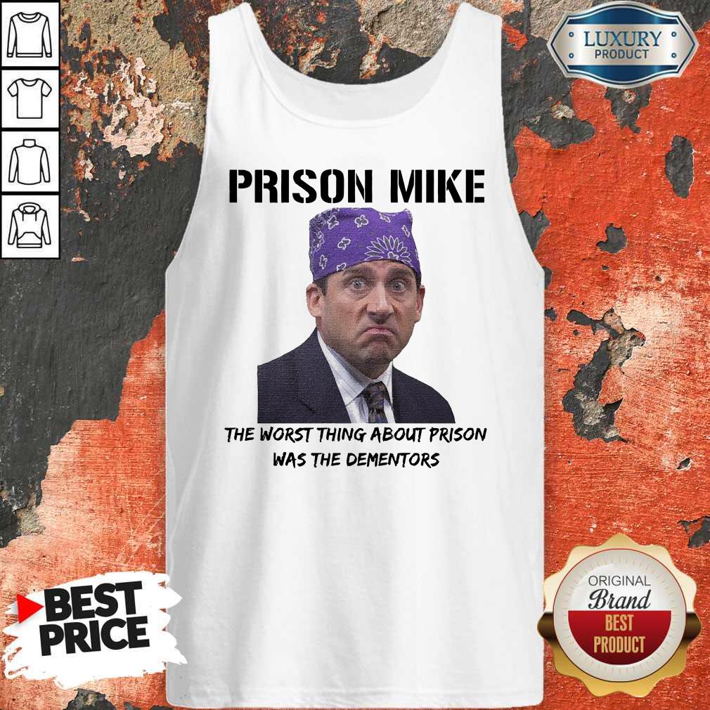 Nice Prison Mike The Worst Thing About Prison Was The Dementors Shirt - Image 4