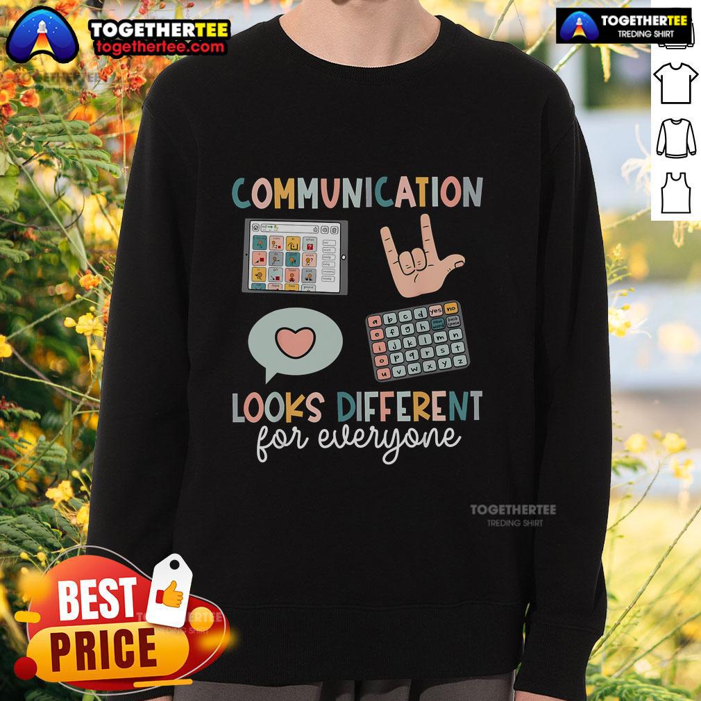 Top Communication Looks Different For Everyone T-Shirt - Image 5