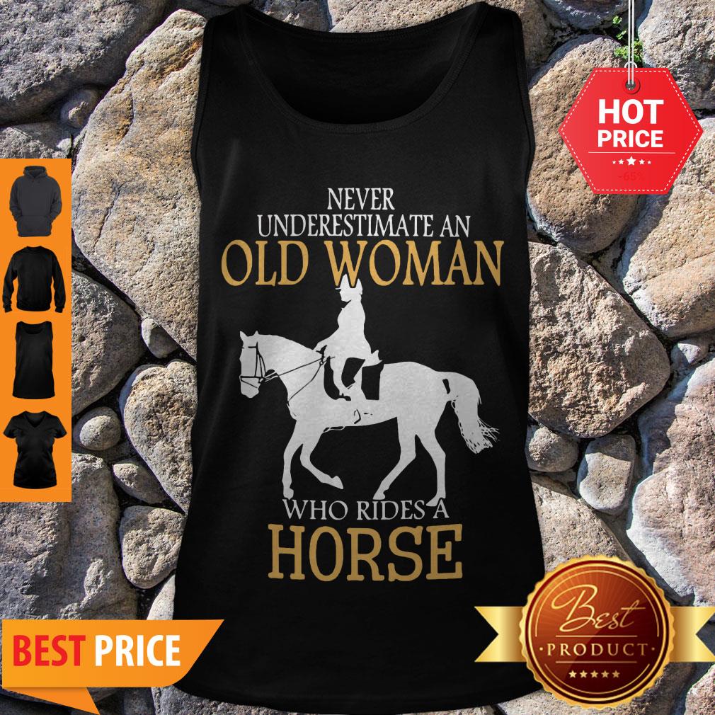 Good Never Underestimate An Old Woman Who Rides A Horse Shirt - Image 5
