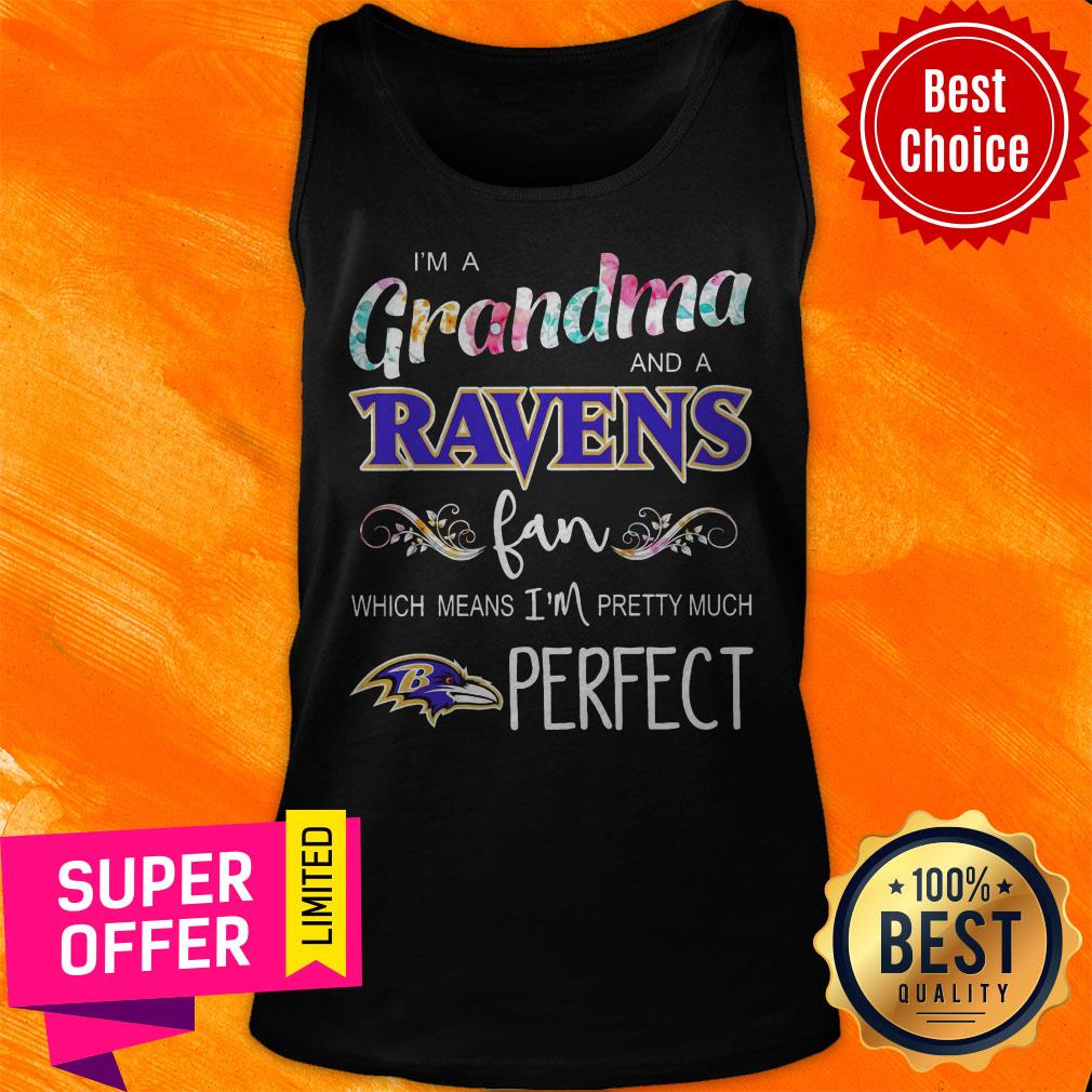 Awesome I’m A Grandma And A Ravens Fan Which Means I’m Pretty Much Perfect Shirt - Image 4