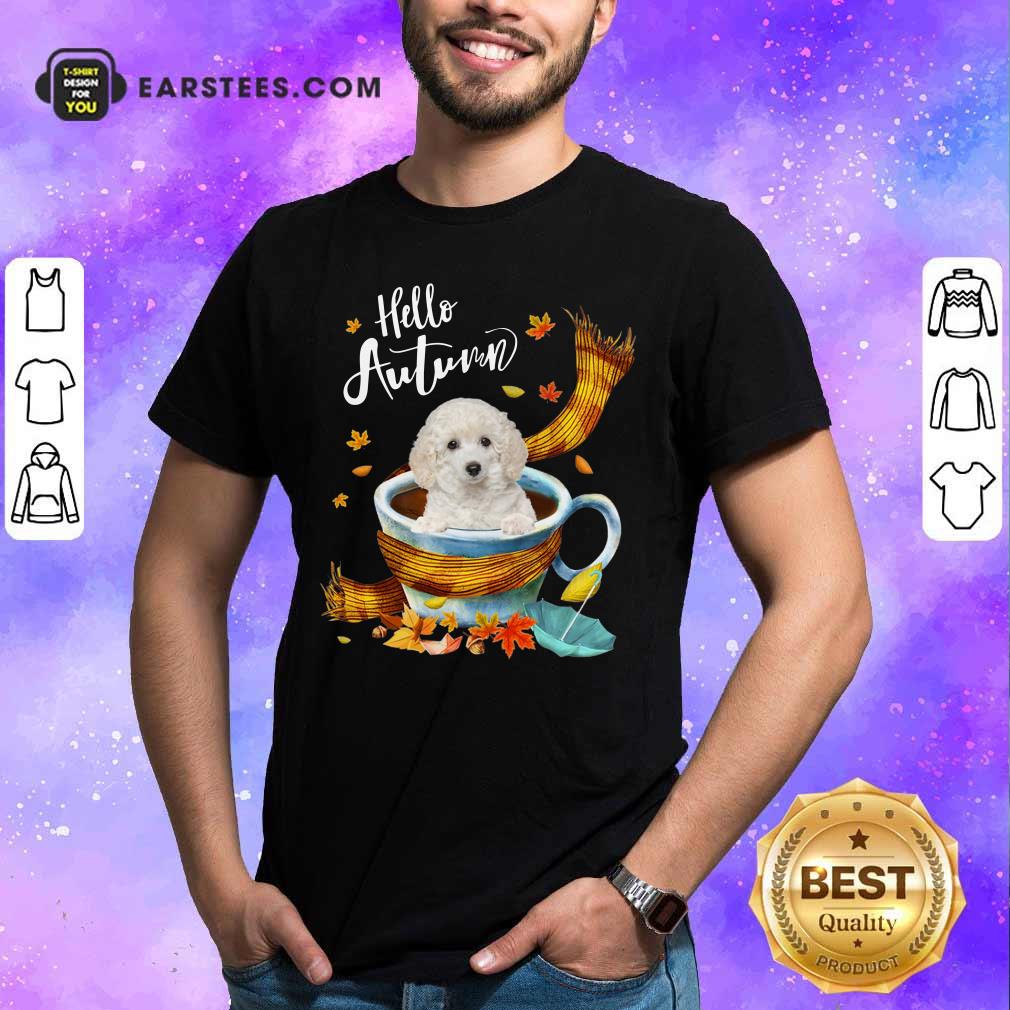 Hello Autumn White Toy Poodle Shirt