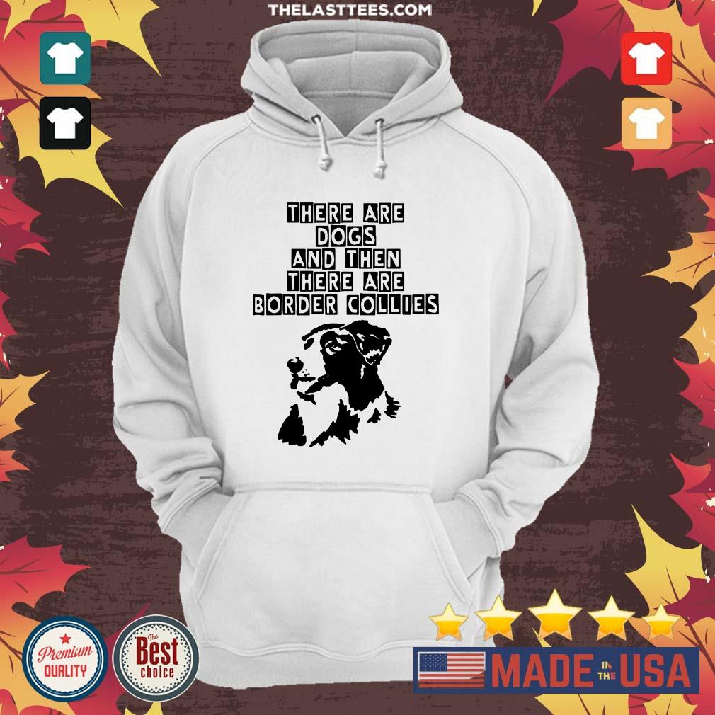 Nice Abstract Border Collie There Are Dogs Shirt - Image 3